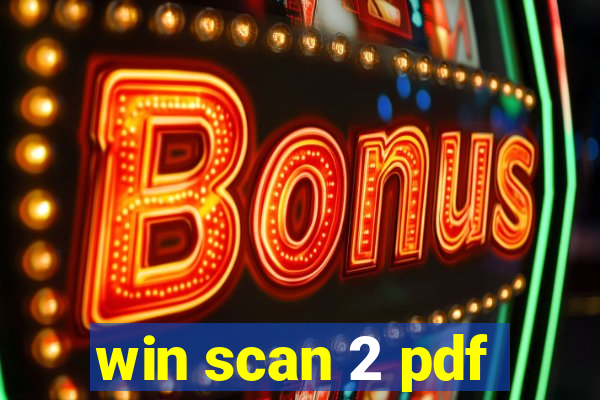win scan 2 pdf